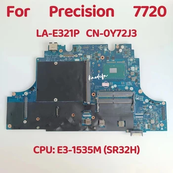 CAP10 LA-E321P Alaplap DELL Precision 17 7720 Laptop Alaplap CPU: E3-1535M SR32H DDR4 KN-0Y72J3 0Y72J3 Y72J3 Teszt OK