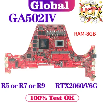 KEFU Alaplap Az ASUS GA502IV GA502IU GA502 GA502DU GA502I Laptop Alaplap R5 R7 R9 GTX1660Ti/V6G RTX2060/6G RAM/8GB