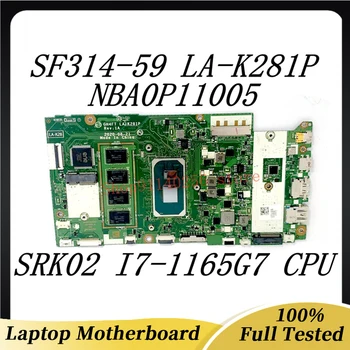 Alaplap GH4FT LA-K281P Magas Minőségű Acer SF314-59 Laptop Alaplap NBA0P11005 A I7-1165G7 CPU 100% - os Teljes Vizsgált Jó