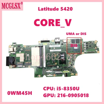 CORE_V A i5-6300U i5-8350U CPU UMA vagy DIS Notebook Alaplap Dell Latitude 5420 Laptop Alaplap KN: 03T7WW 0WM45H