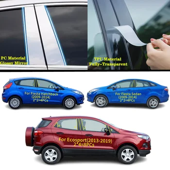 A Ford Ecosport(2013-2019)/Fiesta(2009-2014) Autó TPU/Fényes Tükör Pillér Post Fedezze ajtókárpit Ablak Matrica Tartozékok